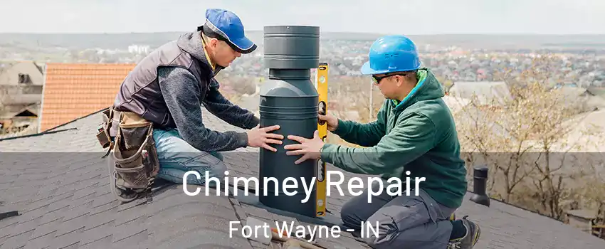  Chimney Repair Fort Wayne - IN