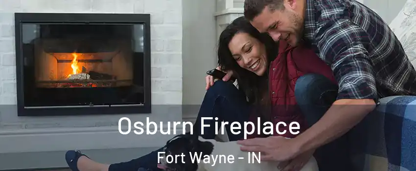  Osburn Fireplace Fort Wayne - IN
